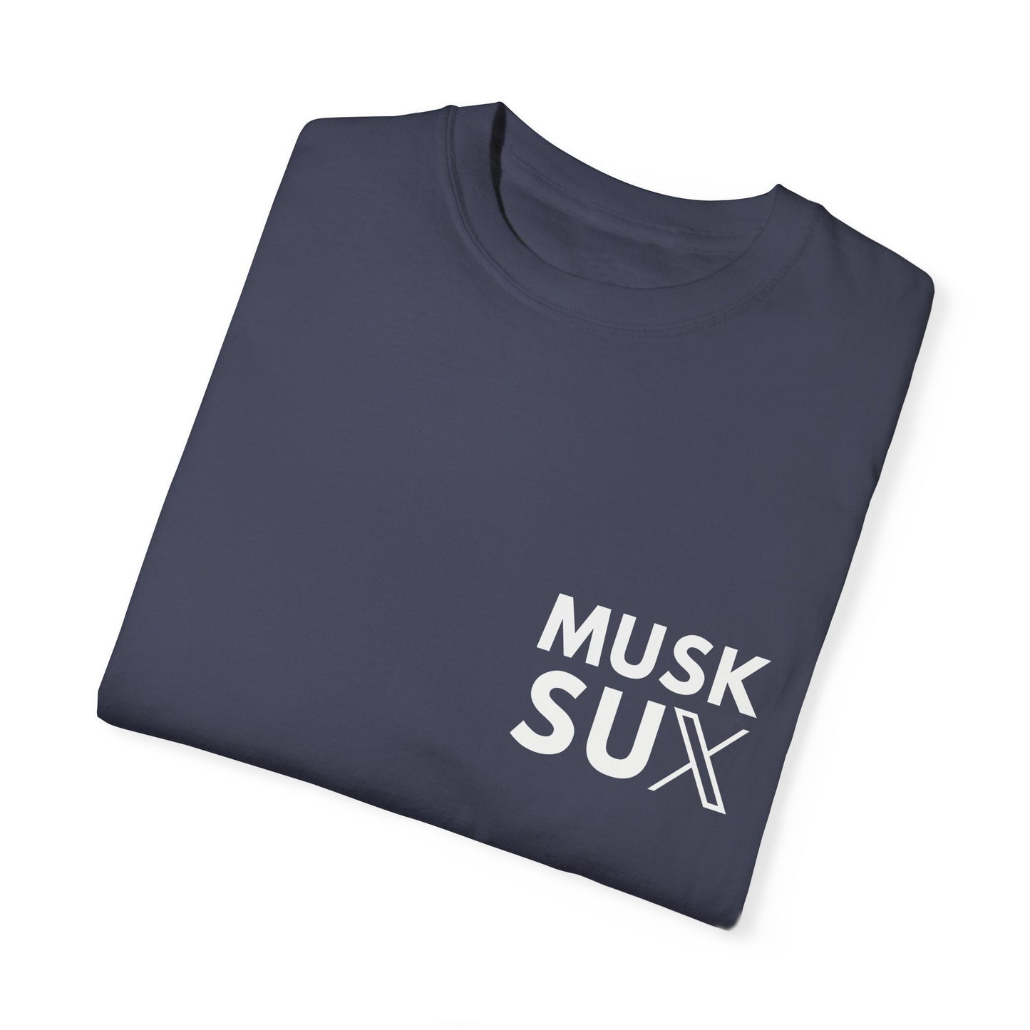 Musk Sux Tee – For When Silence Isn’t an Option