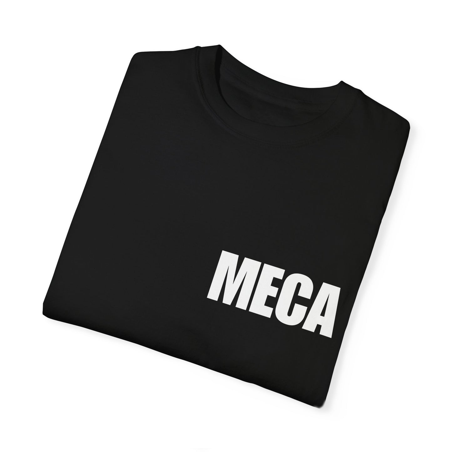 MECA Tee – For the Bold and Slightly Petty