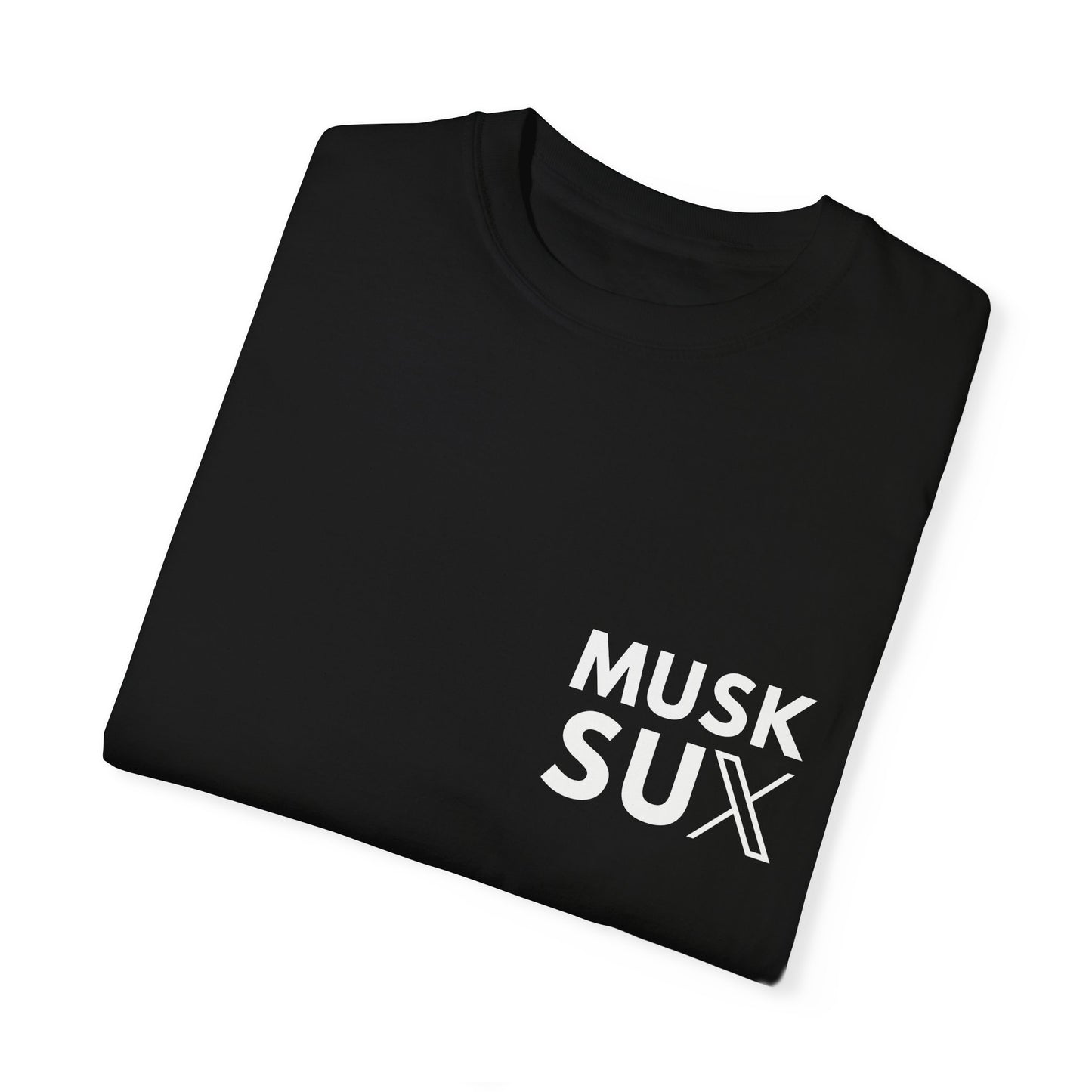 Musk Sux Tee – For When Silence Isn’t an Option