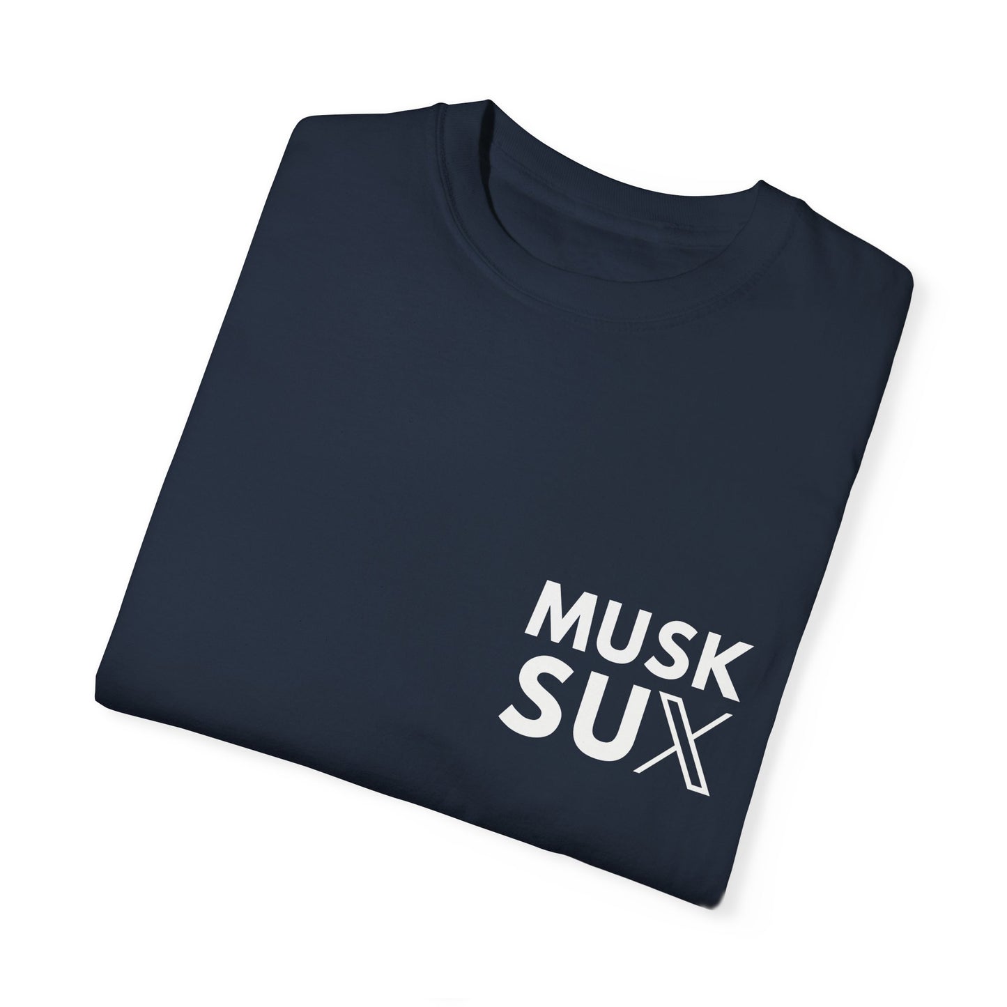 Musk Sux Tee – For When Silence Isn’t an Option