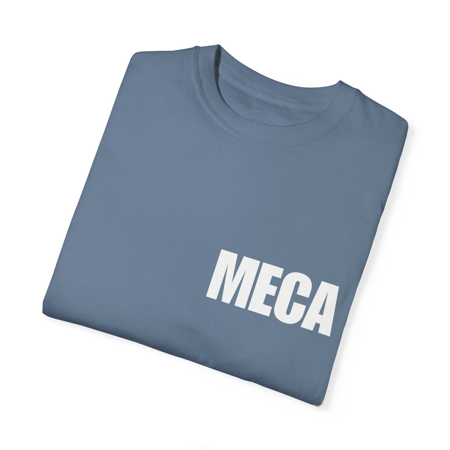 MECA Tee – For the Bold and Slightly Petty