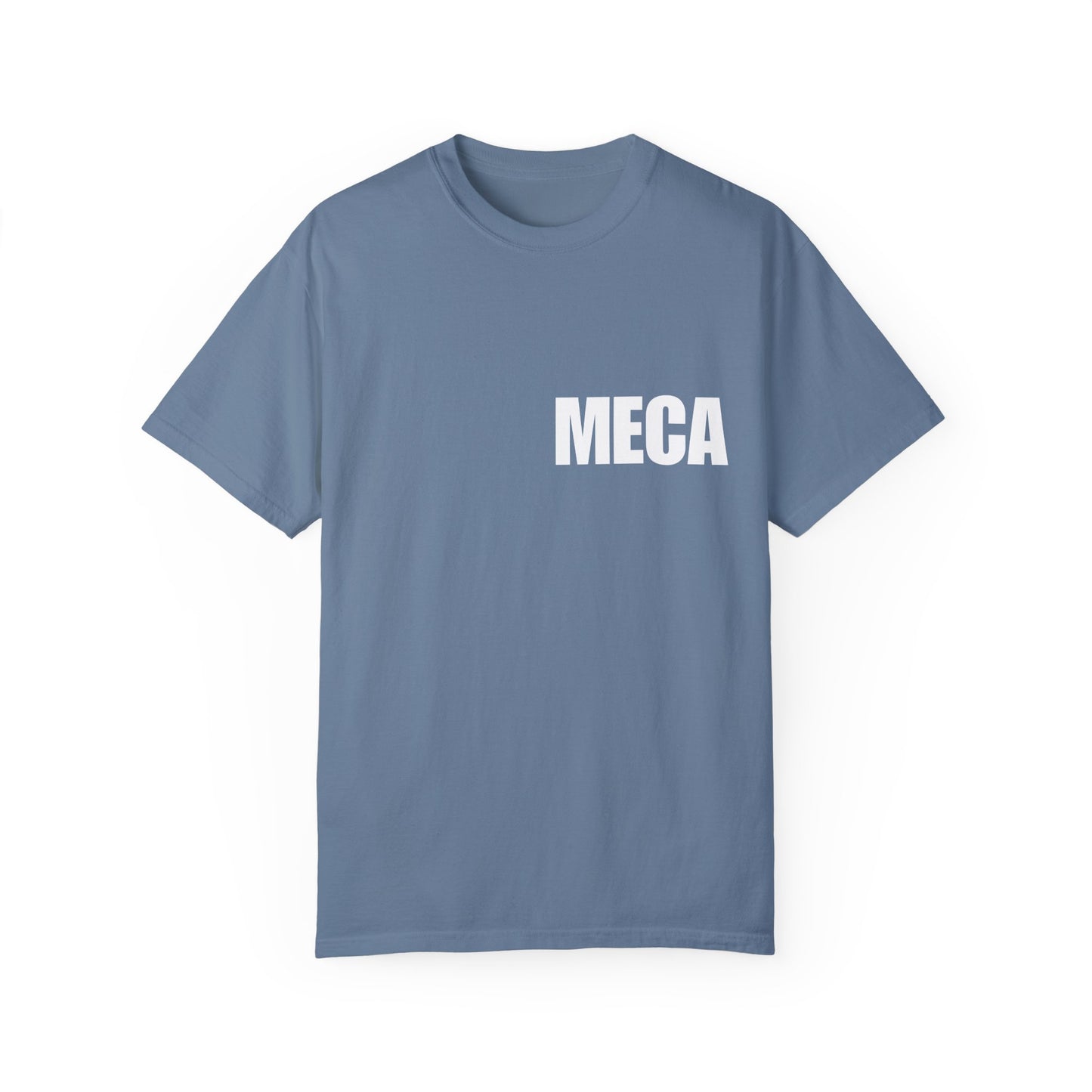 MECA Tee – For the Bold and Slightly Petty