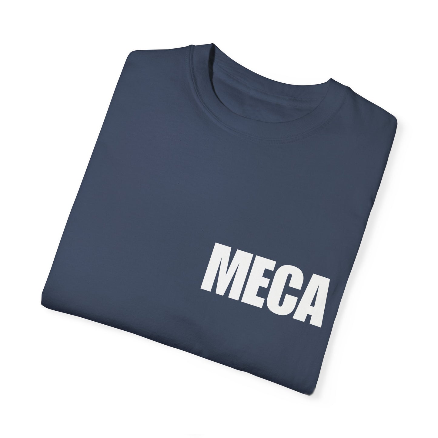 MECA Tee – For the Bold and Slightly Petty