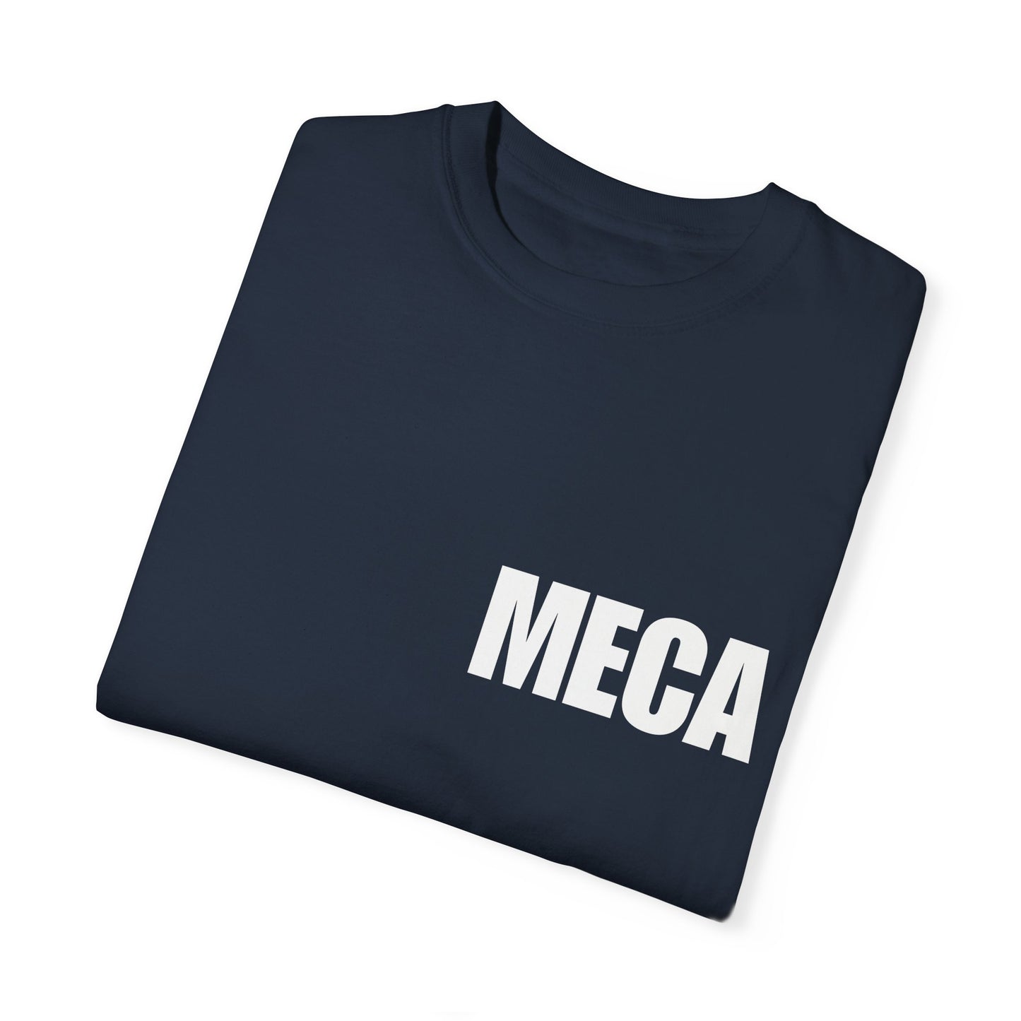 MECA Tee – For the Bold and Slightly Petty