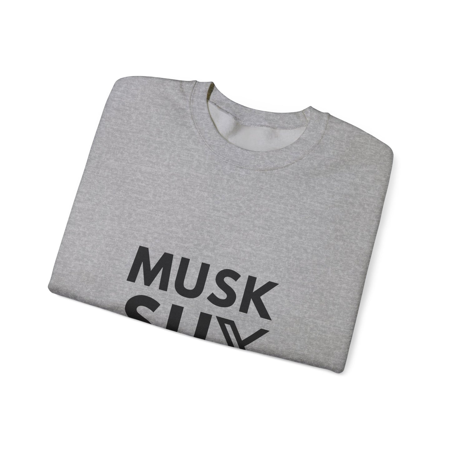 Musk SUX Unisex Crewneck Sweatshirt | Casual Comfort with Bold Statement | Ideal for Everyday Wear, Gifts & Chill Vibes