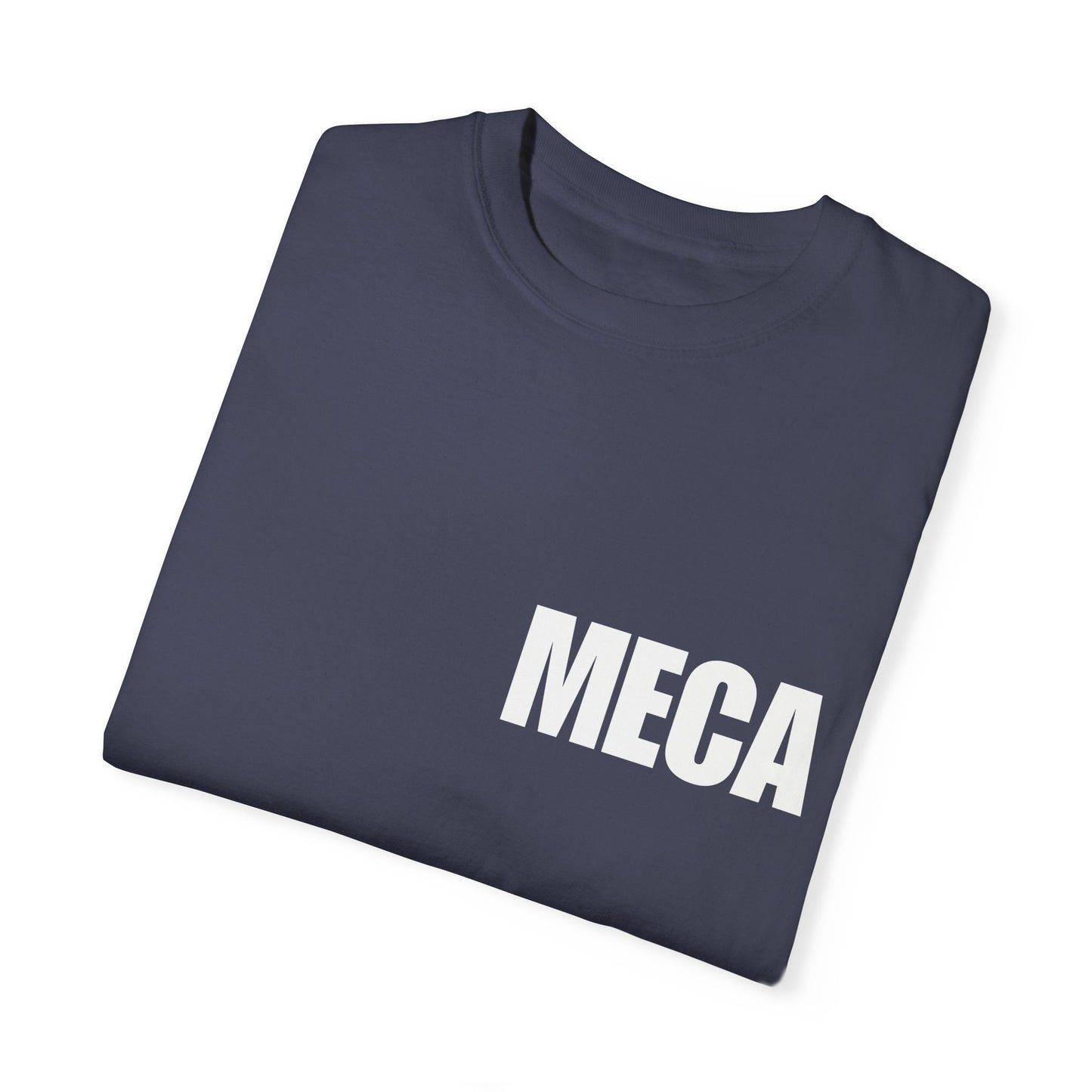 MECA Tee – For the Bold and Slightly Petty