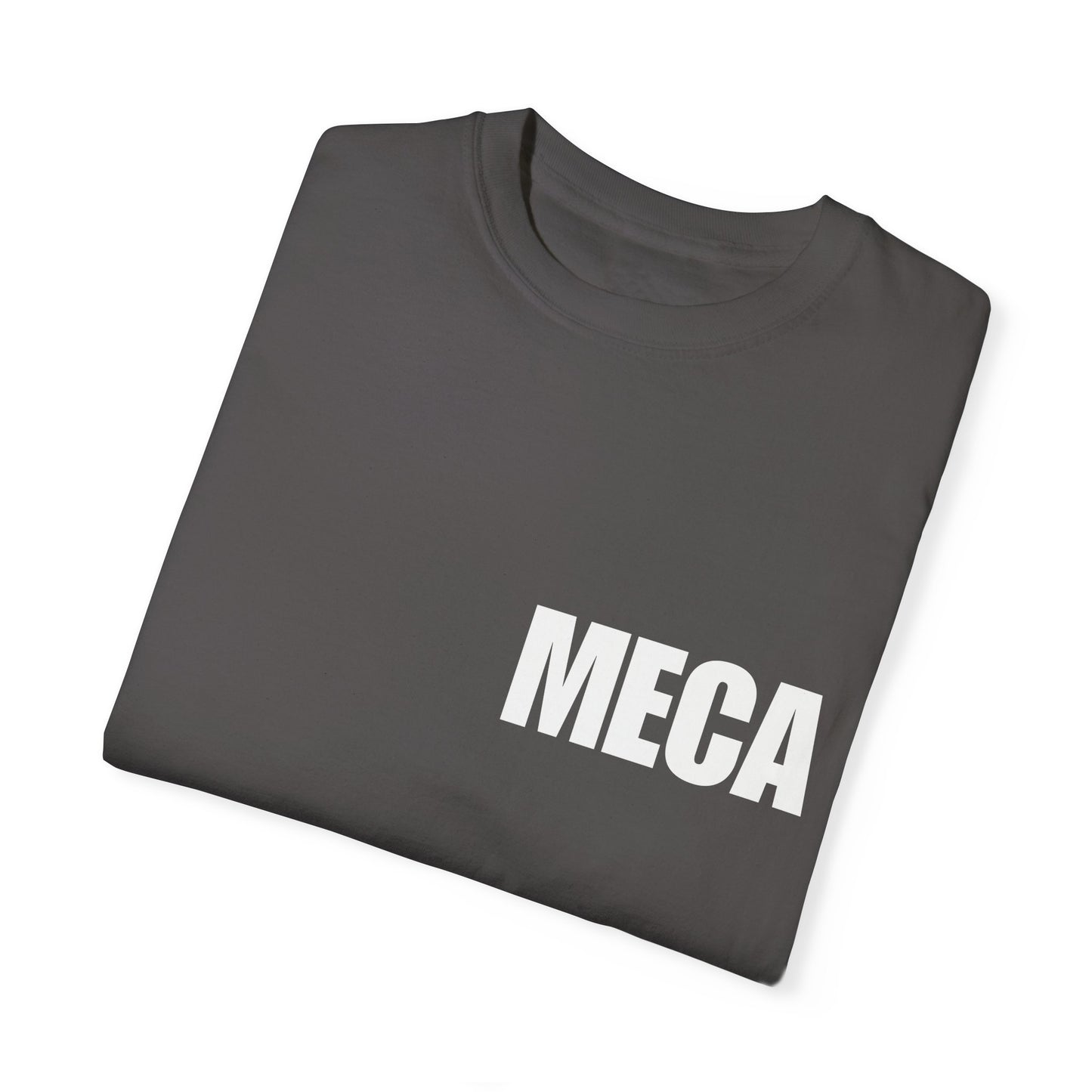 MECA Tee – For the Bold and Slightly Petty