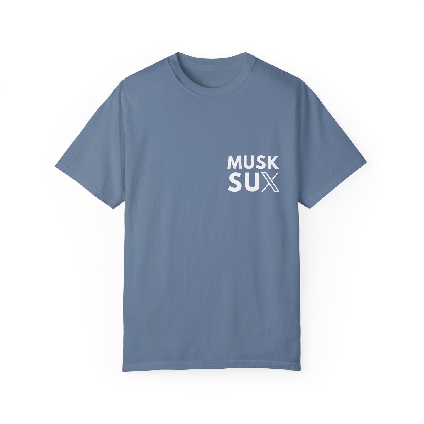 Musk Sux Tee – For When Silence Isn’t an Option