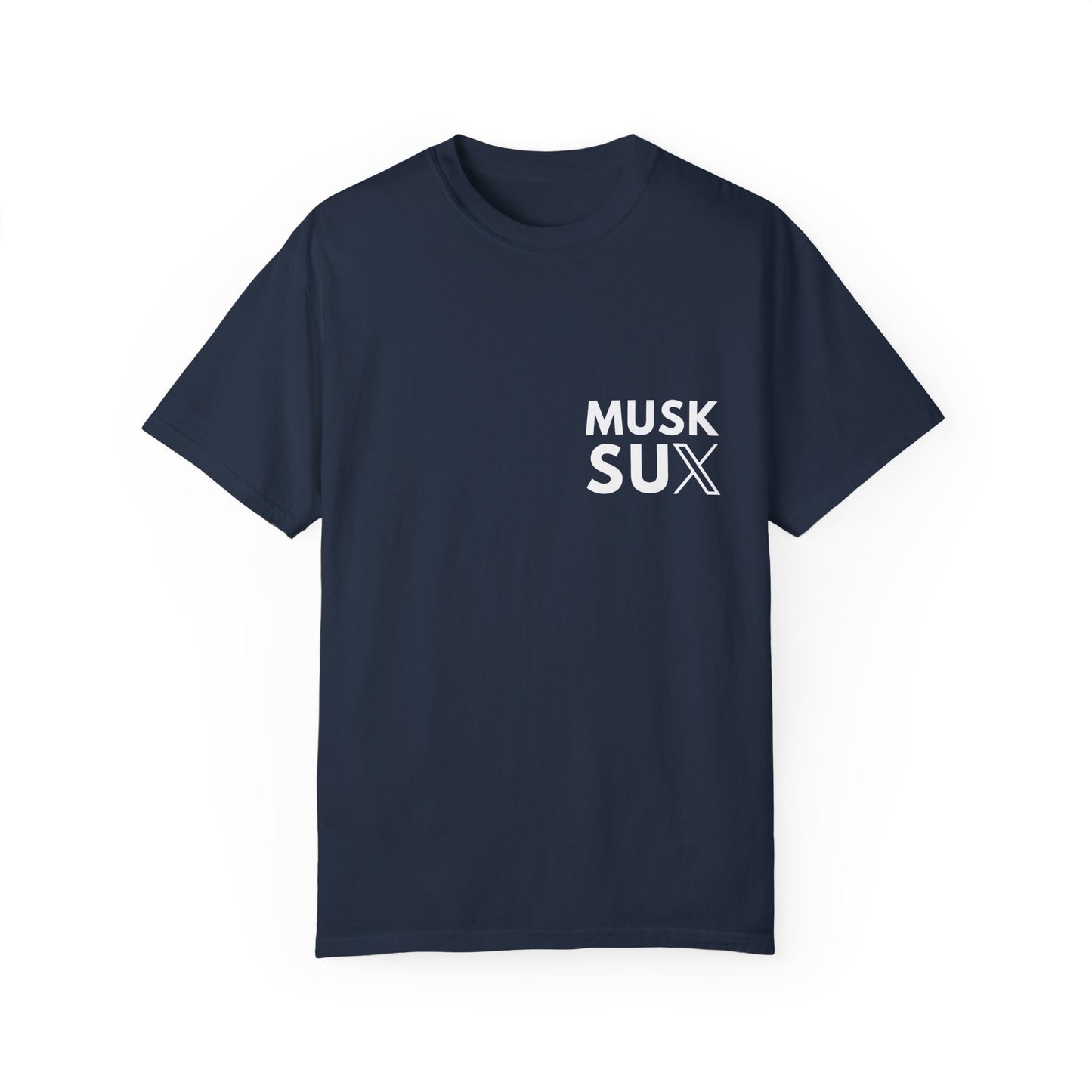 Musk Sux Tee – For When Silence Isn’t an Option